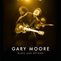 Gary Moore - Blues And Beyond (Limited Edition Box Set) (2017).
